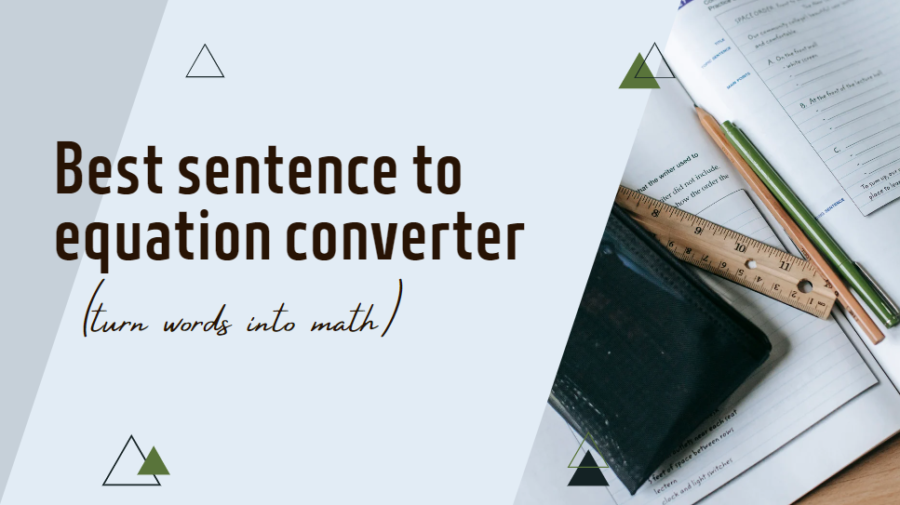 Best Sentence to Equation Converter (Turn Words Into Math)